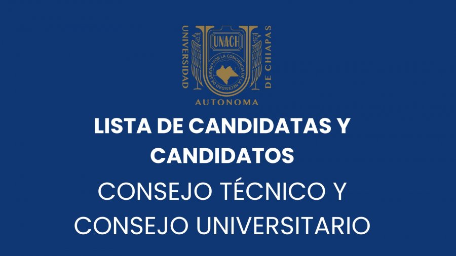 Personas candidatas - Consejo Técnico y Consejo Universitario